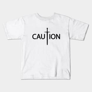 Caution being cautious artsy Kids T-Shirt